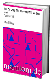 Em Cứ Chạy Đi Chạy Mệt Thì Về Bên Anh