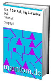 Em Là Của Anh Bây Giờ Và Mãi Mãi