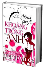 Em Ở Bên Ai Cũng Đều Là Khoảng Trống Trong Anh