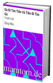 Gà Đi Tìm Tiền Và Tiền Đi Tìm Gà