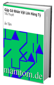 Gặp Gỡ Nhân Vật Lớn Hàng Tỷ