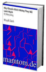 Hãy Khuyến Khích Những Thay Đổi Lành Mạnh