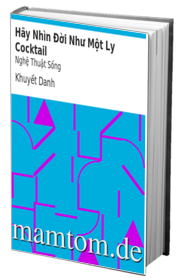 Hãy Nhìn Đời Như Một Ly Cocktail