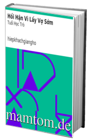 Hối Hận Vì Lấy Vợ Sớm