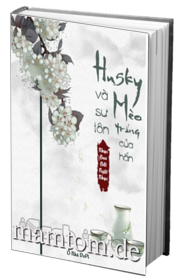 Husky Và Sư Tôn Mèo Trắng Của Hắn