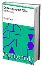 Khi Cuộc Sống Quá Tồi Tệ