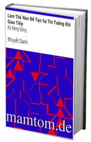 Làm Thế Nào Để Tạo Sự Tin Tưởng Khi Giao Tiếp