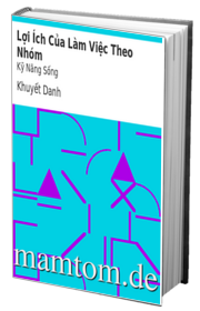 Lợi Ích Của Làm Việc Theo Nhóm