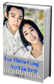 Lục Thiếu Cưng Vợ Tận Trời