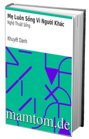 Mẹ Luôn Sống Vì Người Khác