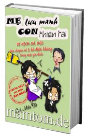 Mẹ Lưu Manh Con Thiên Tài