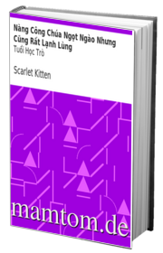 Nàng Công Chúa Ngọt Ngào Nhưng Cũng Rất Lạnh Lùng