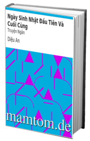 Ngày Sinh Nhật Đầu Tiên Và Cuối Cùng