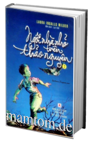 Ngôi Nhà Nhỏ Trên Thảo Nguyên Tập 2 Ngôi Nhà Nhỏ Trên Đồng Cỏ