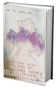 Ngón Tay Mình Còn Thơm Mùi Oải Hương