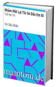 Nhắm Mắt Lại Tôi Sẽ Dẫn Em Đi