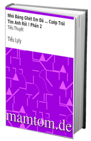 Nhỏ Đáng Ghét Em Đã Cướp Trái Tim Anh Rồi Phần 2