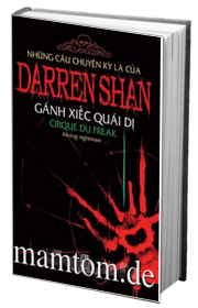 Những Câu Chuyện Kỳ Lạ Của Darren Shan 1 Gánh Xiếc Quái Dị