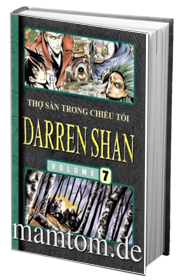 Những Câu Chuyện Kỳ Lạ Của Darren Shan 7 Thợ Săn Trong Chiều Tối