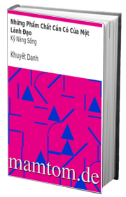 Những Phẩm Chất Cần Có Của Một Lãnh Đạo