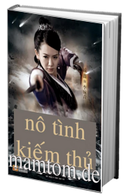 Nô Tình Kiếm Thủ