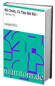 Nữ Chính Cô Tiêu Đời Rồi