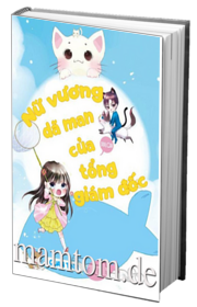 Nữ Vương Dã Man Của Tổng Giám Đốc