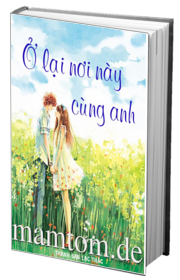 Ở Lại Nơi Này Cùng Anh