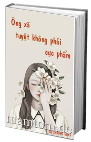 Ông Xã Tuyệt Không Phải Cực Phẩm