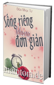 Sống Riêng Không Đơn Giản