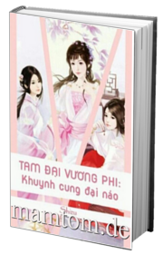 Tam Đại Vương Phi Khuynh Cung Đại Náo