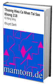 Thương Hiệu Cá Nhân Tại Sao Không