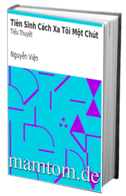 Tiên Sinh Cách Xa Tôi Một Chút