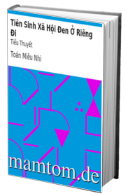 Tiên Sinh Xã Hội Đen Ở Riêng Đi