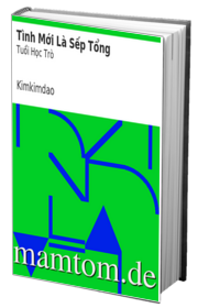 Tình Mới Là Sếp Tổng