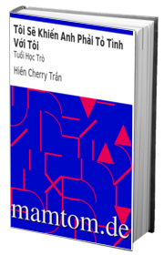 Tôi Sẽ Khiến Anh Phải Tỏ Tình Với Tôi