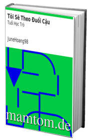 Tôi Sẽ Theo Đuổi Cậu