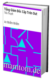 Tổng Giám Đốc Cấp Trên Out