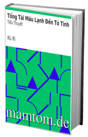 Tổng Tài Máu Lạnh Đến Tỏ Tình