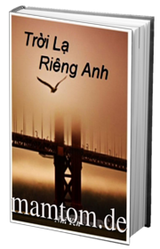 Trời Lạ Riêng Anh