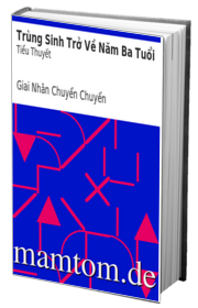 Trùng Sinh Trở Về Năm Ba Tuổi