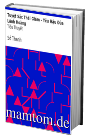 Tuyệt Sắc Thái Giám Yêu Hậu Đùa Lãnh Hoàng