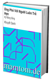 Ứng Phó Với Người Luôn Trễ Hẹn