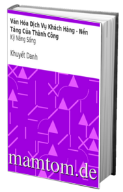 Văn Hóa Dịch Vụ Khách Hàng Nền Tảng Của Thành Công