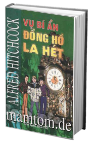 Vụ Bí Ẩn Đồng Hồ La Hét