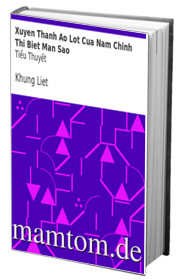 Xuyên Thành Áo Lót Của Nam Chính Thì Biết Mần Sao