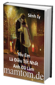 Yêu Em Là Điều Tốt Nhất Anh Đã Làm